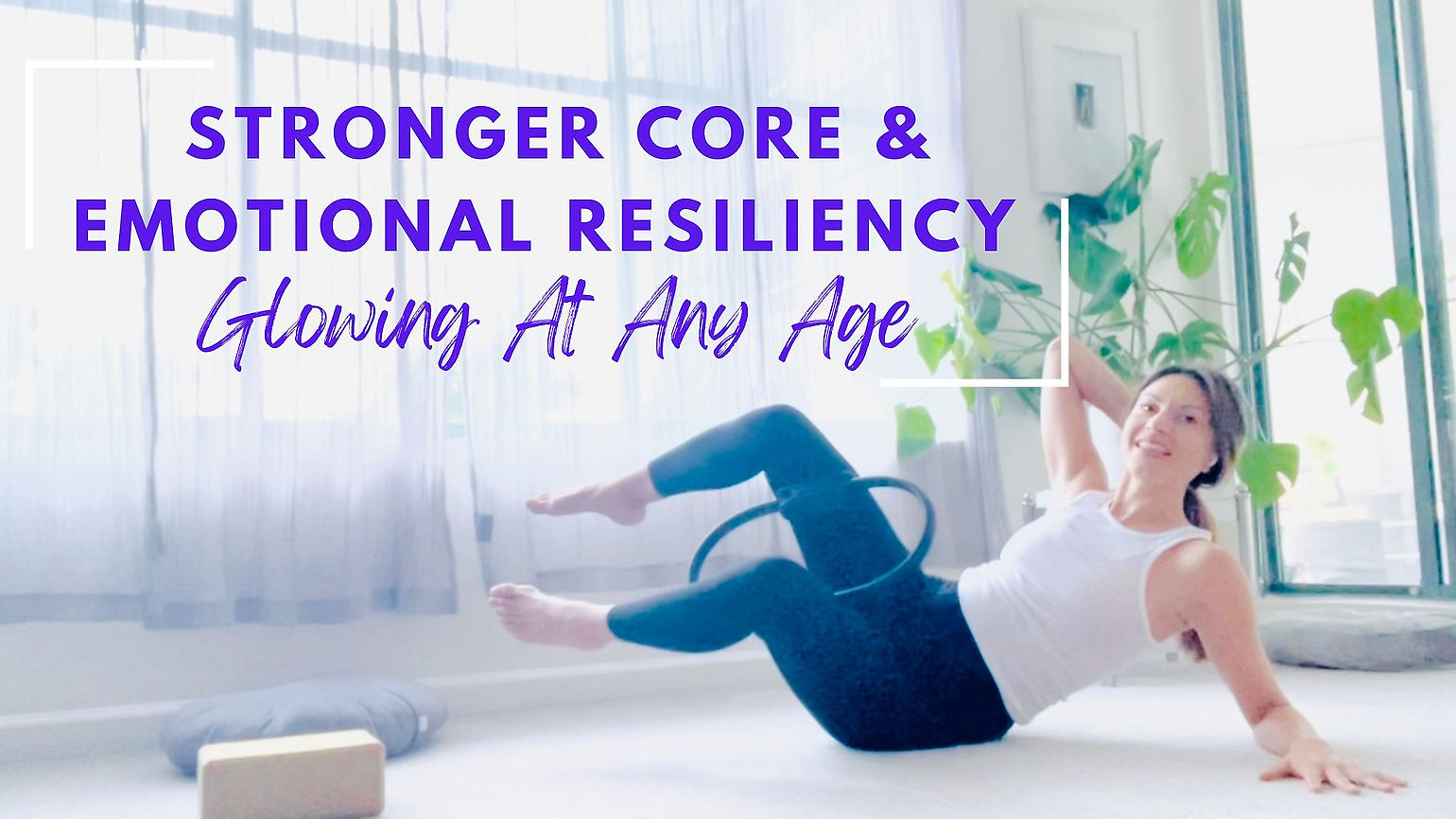Stronger Core & Emotional Resiliency 20min